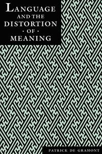 bokomslag Language and the Distortion of Meaning