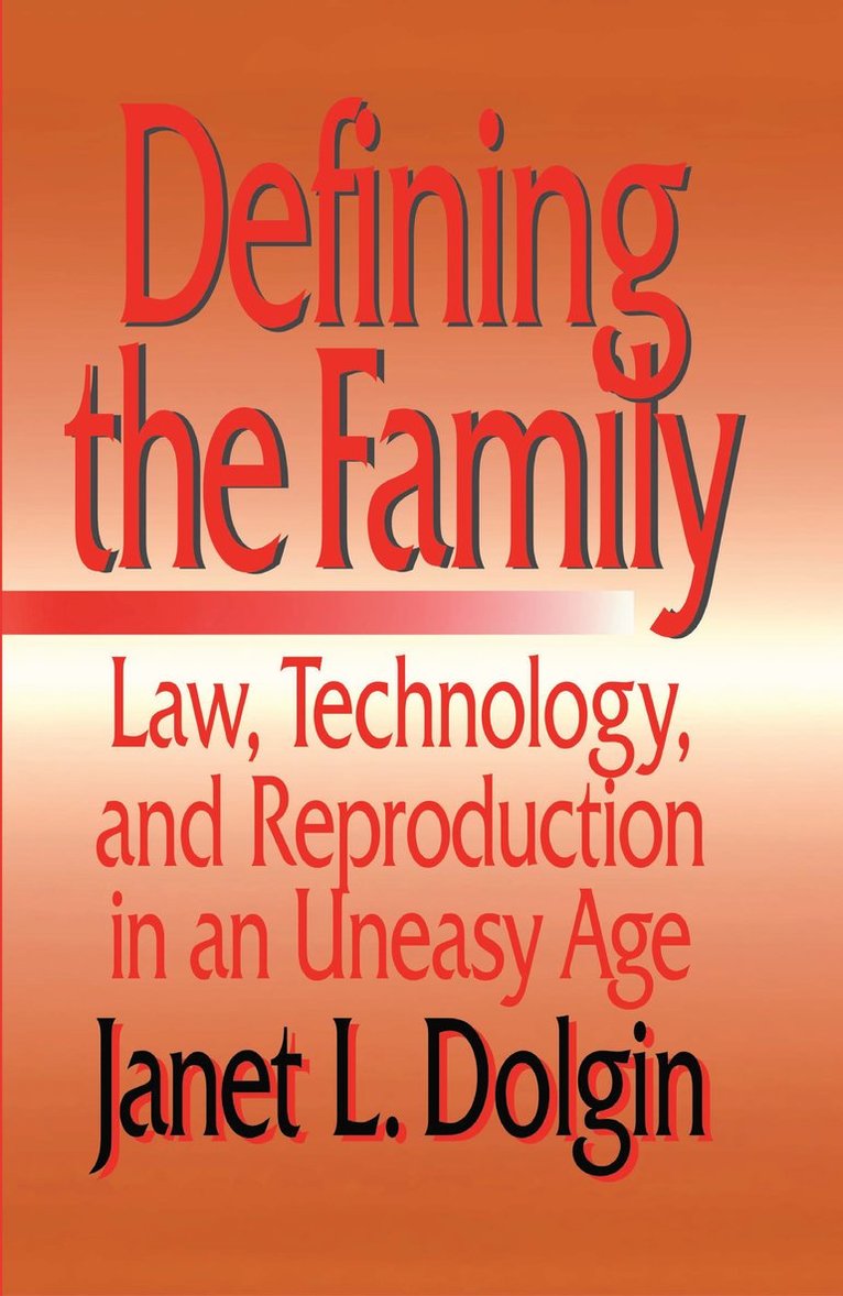 Janet L. Dolgin, Janet L Dolgin - Defining the Family, Häftad