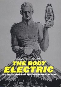 bokomslag The Body Electric