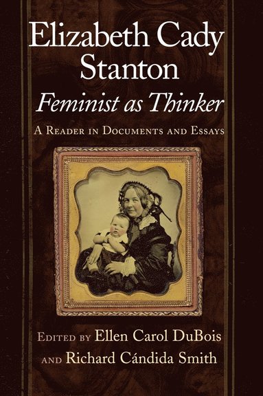 bokomslag Elizabeth Cady Stanton, Feminist As Thinker