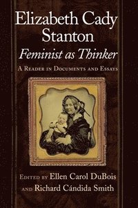 bokomslag Elizabeth Cady Stanton, Feminist as Thinker