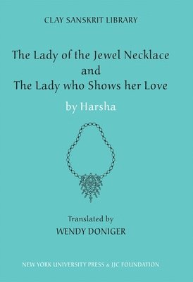 Harsha - Lady of the Jewel Necklace & the Lady Who Shows Her Love, Inbunden