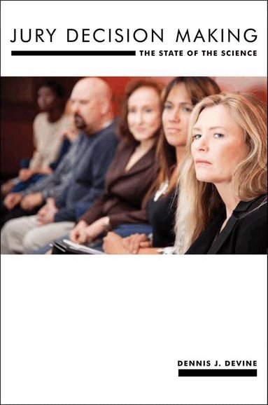 Dennis J. Devine - Jury Decision Making, Inbunden