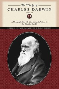 bokomslag The Works of Charles Darwin, Volume 13