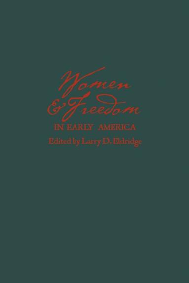 bokomslag Women and Freedom in Early America