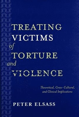 Treating Victims of Torture and Violence 1