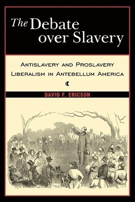 bokomslag The Debate Over Slavery