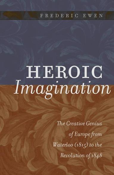 Frederic Ewen - Heroic Imagination, Häftad