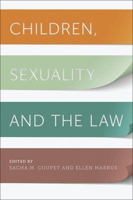 Children, Sexuality, and the Law 1