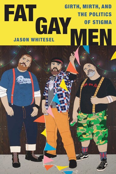 Jason Whitesel - Fat Gay Men, Häftad
