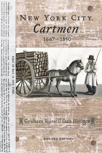 bokomslag New York City Cartmen, 1667-1850