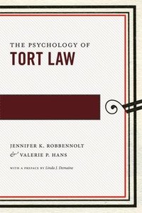bokomslag The Psychology of Tort Law