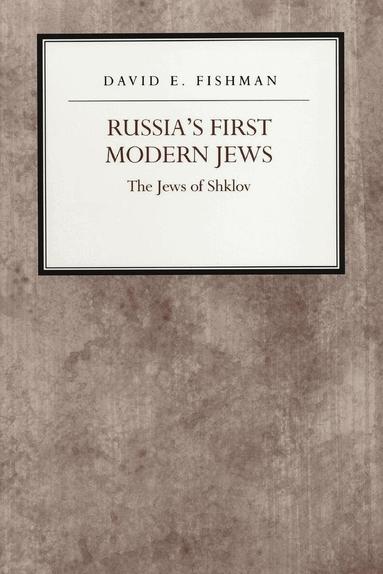 David E. Fishman, Yoichi Funabashi - Russia's First Modern Jews, Inbunden