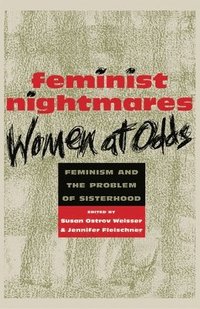 bokomslag Feminist Nightmares: Women At Odds