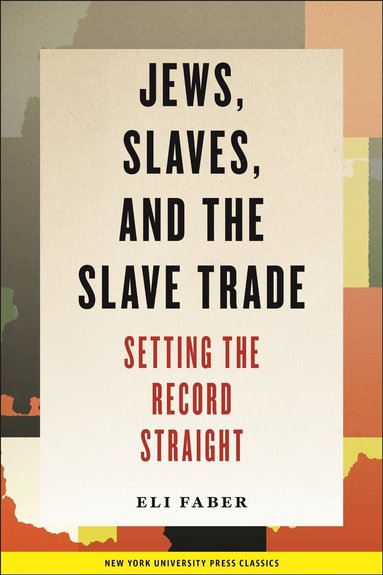 Eli Faber - Jews, Slaves, and the Slave Trade, Häftad