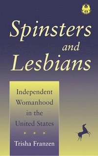 bokomslag Spinsters and Lesbians