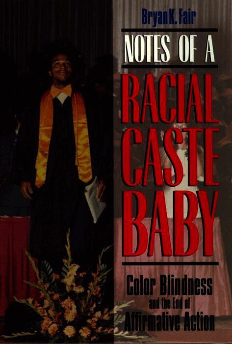 Bryan K. Fair, Bryan K Fair - Notes of a Racial Caste Baby, Häftad