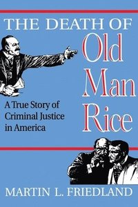 bokomslag The Death of Old Man Rice