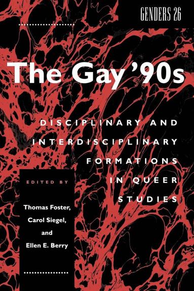 Carol Siegel, Ellen E. Berry, Thomas Foster - Gay '90s, Inbunden