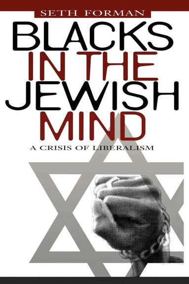 Seth Forman, Mike Hill - Blacks in the Jewish Mind, Häftad
