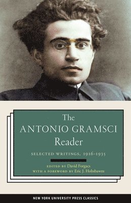 David Forgacs, Eric J. Hobsbawm - Antonio Gramsci Reader, Häftad