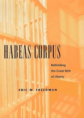 Eric M. Freedman, Eric M Freedman - Habeas Corpus, Häftad