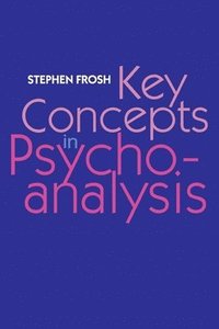 bokomslag Key Concepts in Psychoanalysis