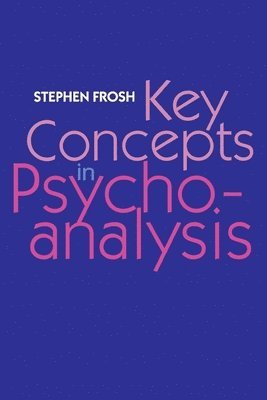 Key Concepts in Psychoanalysis 1
