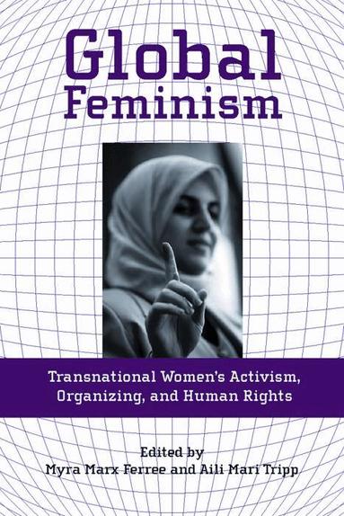 Myra Marx Ferree, Aili Mari Tripp - Global Feminism, Häftad