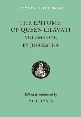Jinaratna, Richard Fynes - Epitome of Queen Lilavati (Volume 1), Inbunden