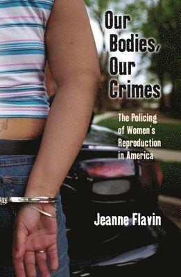 Our Bodies, Our Crimes