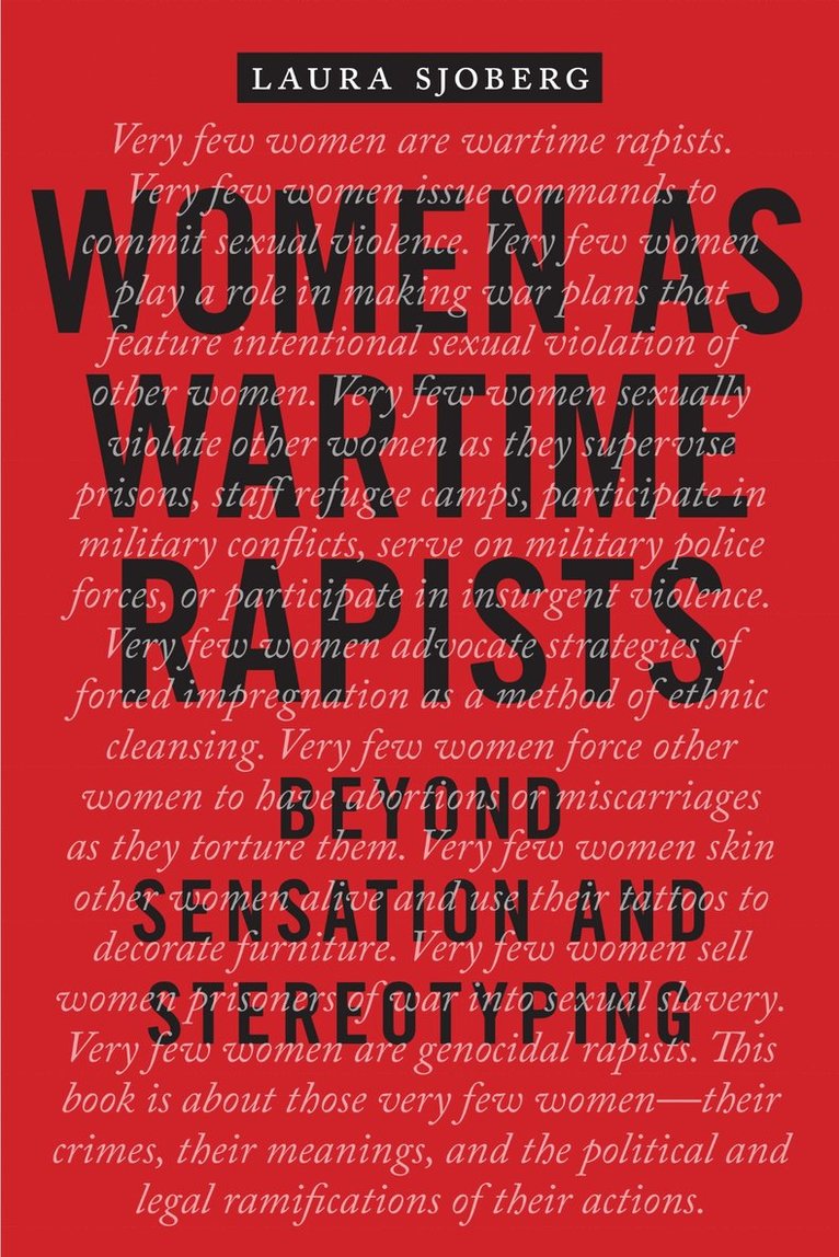 Laura Sjoberg - Women As Wartime Rapists, Inbunden