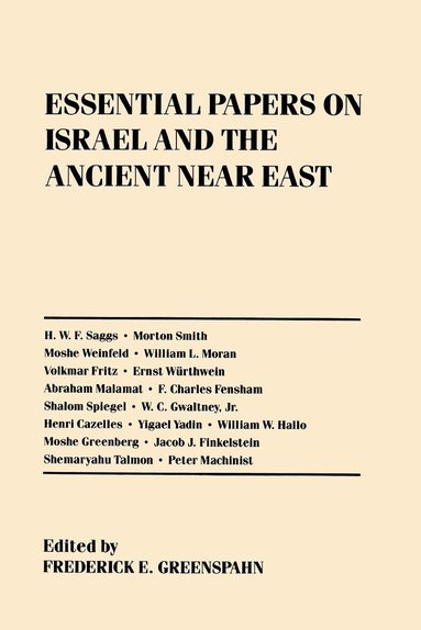 Frederick E. Greenspahn - Essential Papers on Israel and the Ancient Near East, Häftad