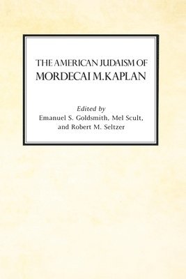 The American Judaism of Mordecai M. Kaplan