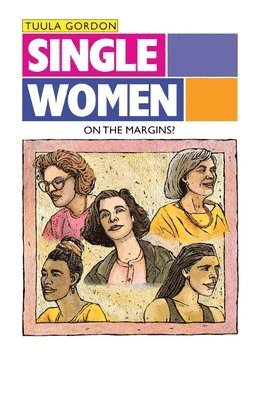Single Women: On the Margin 1