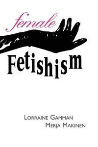bokomslag Female Fetishism