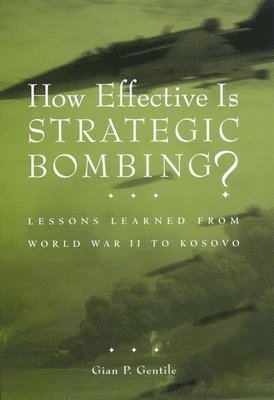 How Effective is Strategic Bombing? 1