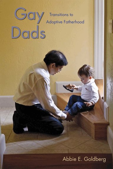 Abbie E. Goldberg - Gay Dads, Inbunden