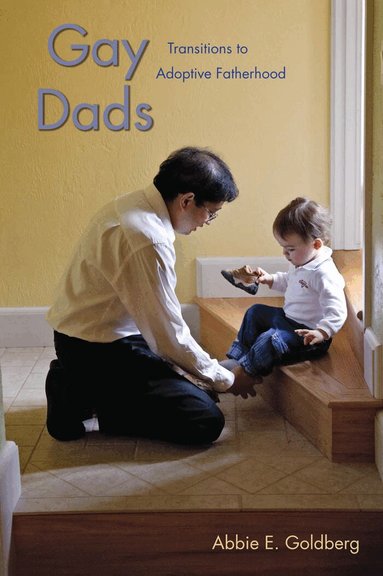 Abbie E. Goldberg - Gay Dads, Häftad