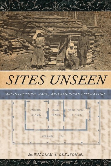 William A. Gleason - Sites Unseen, Häftad
