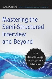 bokomslag Mastering the Semi-Structured Interview and Beyond