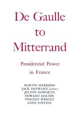 Jack Hayward - Degaulle to Mitterrand, Häftad