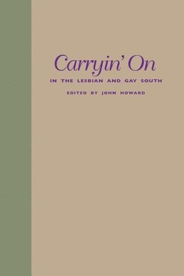 bokomslag Carryin' On in the Lesbian and Gay South