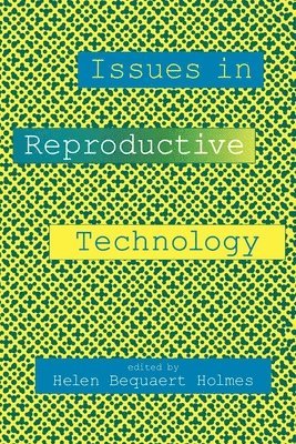 bokomslag Issues in Reproductive Technology