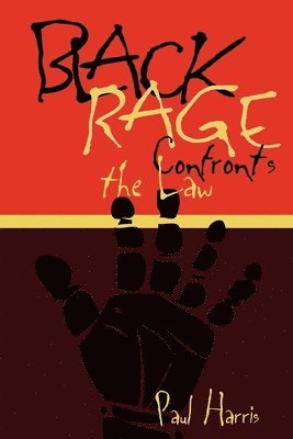 bokomslag Black Rage Confronts the Law