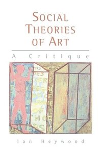 bokomslag Social Theories of Art