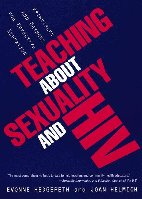 Evonne M. Hedgepeth, Joan Helmich, Evonne M Hedgepeth - Teaching About Sexuality and HIV, Häftad