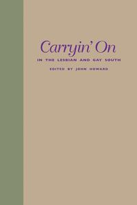 bokomslag Carryin' on in the Lesbian and Gay South