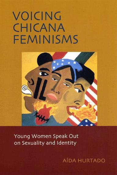 Aida Hurtado - Voicing Chicana Feminisms, Häftad