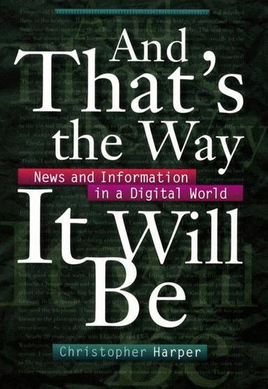 Christopher Harper - And That's the Way It Will Be, Häftad